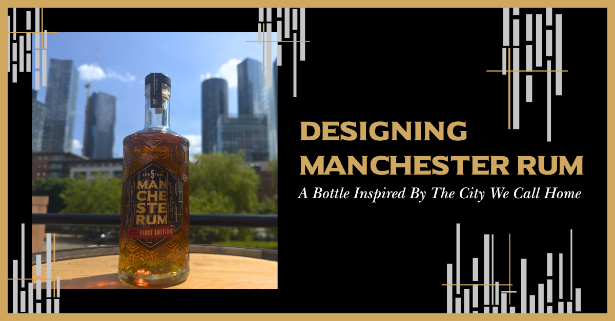 Designing Manchester Rum